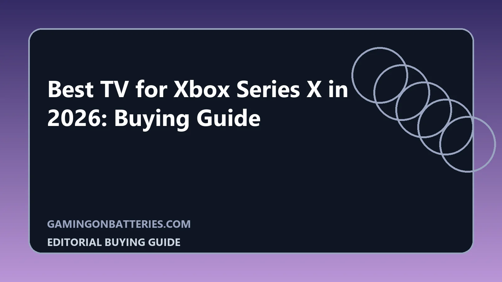 Best TV for Xbox Series X in 2026: Buying Guide