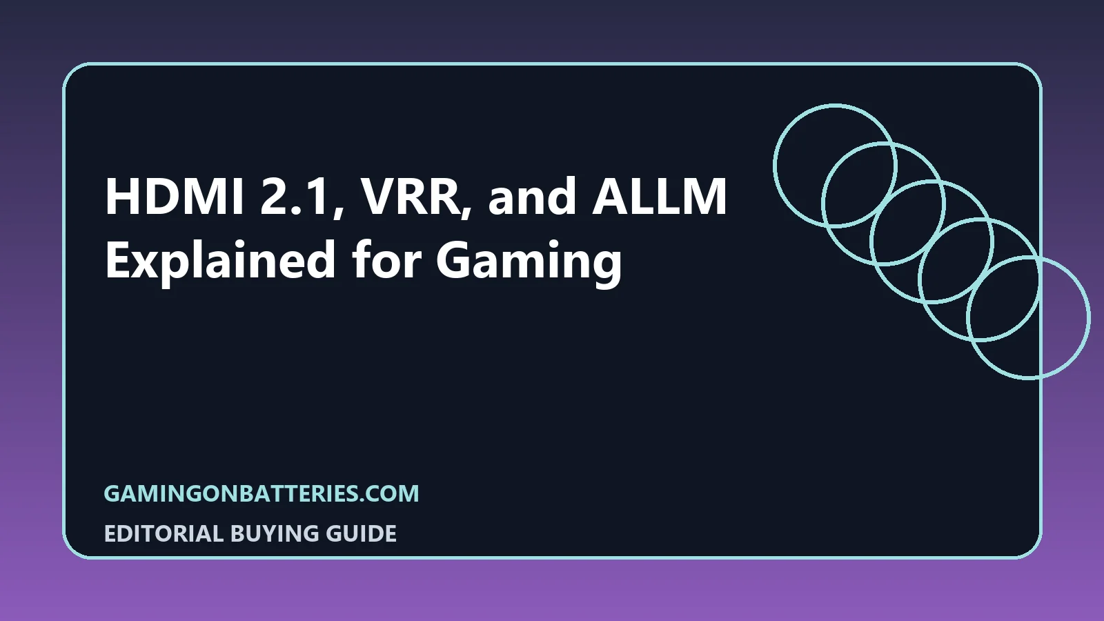 HDMI 2.1, VRR, and ALLM Explained for Gaming